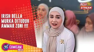 LIVE! Akhirnya, Irish Bella Buka Suara Soal Ammar Zoni !!!