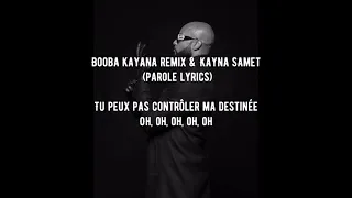 Booba - kayna remix (feat. kayna samet )  (parole/lyrics)