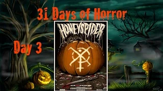 31 Days of Horror | Day 3: Honeyspider (2014) | Brain Damage Films