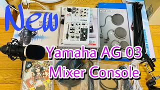 Unboxing my new Yamaha AG 03 Mixer