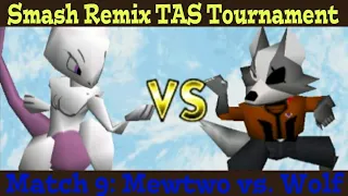 Smash Remix TAS Tournament | Match 9: Mewtwo vs. Wolf