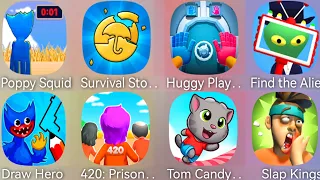 Poppy Squid,Find The Alien,Survival Story Round 6,Huggy Puzzle,Slap Kings,Tom Candy Run,Draw Hero