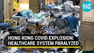 Covid Omicron batters Hong Kong; Hospitals overcrowded amid 'worst-ever' wave, patients helpless
