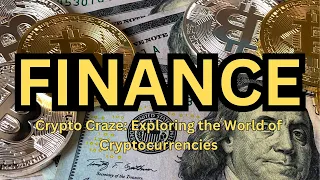 Crypto Craze: Exploring the World of Cryptocurrencies #Finance  #Cryptocurrency  #FinancialEducation