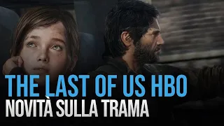 The Last of Us: le novità sulla trama della serie HBO!