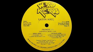 Latin Soul - Promise Me (Club Mix)(1990)