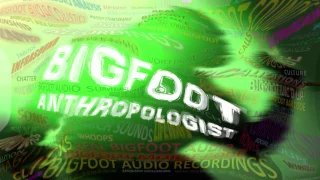 WELCOME TO BIGFOOT ANTHROPOLOGIST:  A Revolutionary New Approach to Bigfoot Research