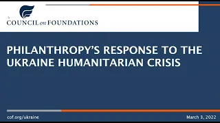 Webinar: Philanthropy's Response to the Ukraine Humanitarian Crisis