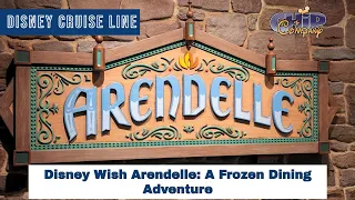 Disney Wish Arendelle: A Frozen Dining Adventure Tour