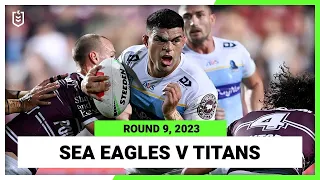 Manly-Warringah Sea Eagles v Gold Coast Titans | NRL Round 9 | Full Match Replay