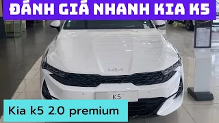 Kia k5 2.0 premium 2023: Giá rẻ nhất phân khúc, trang bị nhiều công nghệ.