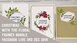 Christmas with the Stampin' Up! Floral Frames Bundle - Facebook Live 3rd December 2018