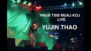 Yujin Thao - Hnub Tsis Muaj Koj (LiVE in Tsua Ntuj)