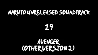 Naruto Unreleased Soundtrack - Avenger (Other Version 2)