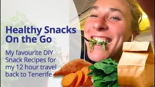 Healthy Snacks On the Go - What I Eat While Traveling 12 hours Back Home