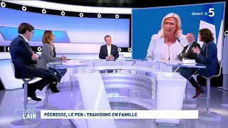 Pécresse, Le Pen : trahisons en famille #cdanslair 12.02.2022