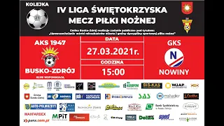 Mecz AKS 1947 Busko-Zdrój vs GKS Nowiny - Transmisja LIVE