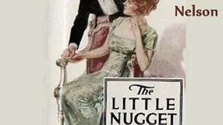 The Little Nugget by P. G. WODEHOUSE read by Mark Nelson Part 2/2 | Full Audio Book