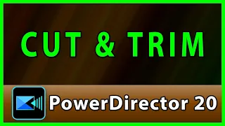 How to Trim or Cut a video in PowerDirector (2022)