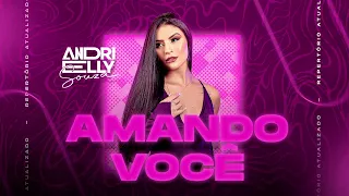 Andrielly Souza - Amando Você (Repertório Atualizado)