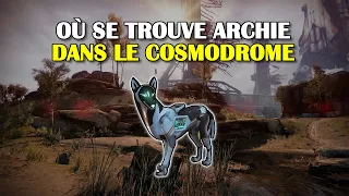 Destiny 2 - Où se trouve Archie dans le Cosmodrome ? - Quête secrète / Dans la Lumière