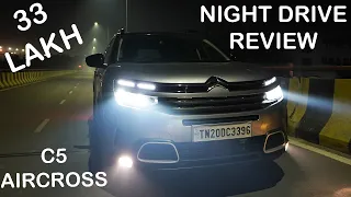 Citroen C5 Aircross Night Drive Review l Aayush SSM