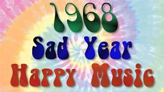 1968:  Sad Year, Happy Music