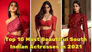 Top 10 Most Beautiful South Indian Actresses in 2021