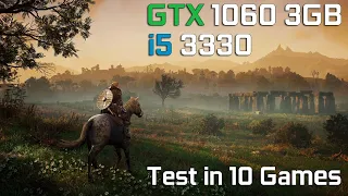 GTX 1060 3GB - i5 3330 - Test in 10 Games