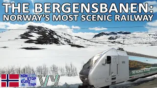 THE BERGENSBANEN: NORWAY'S MOST SCENIC RAILWAY JOURNEY