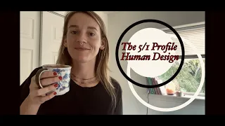 Human Design 5/1 Profile ★