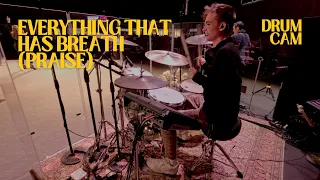 EVERYTHING THAT HAS BREATH (PRAISE) - LIVE DRUMS