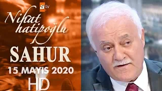 Nihat Hatipoğlu ile Sahur - 15 Mayıs 2020