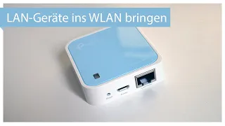 LAN-Geräte ins WLAN bringen mit dem TP-Link N300 WLAN Nano Router