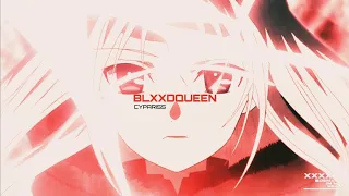 CYPARISS - BLXXDQUEEN