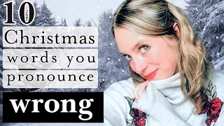 10 Christmas words that you pronounce WRONG! (Daily words!) | British English Pronunciation