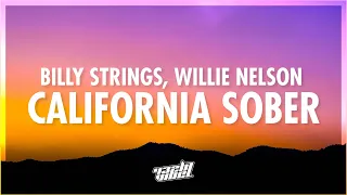 Billy Strings - California Sober (Lyrics) ft. Willie Nelson (432Hz)