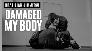 BJJ Damaged my Body- How do I continue on?