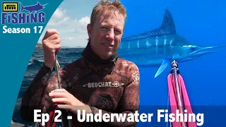 ITM Fishing S17 - EP2: Underwater Fishing