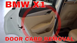 BMW X1 Door Panel Removal