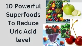 10 Powerful Superfoods To Reduce Uric Acid Level/Reduce Uric Acid Level Naturally +healthy lifestyle