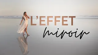 L'effet miroir, qu'est-ce que c'est ?