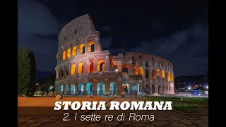 Storia di Roma 2: I sette re di Roma (sub ita, eng)