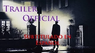 El Exorcista (The Exorcist 1973) Trailer Official - Subtitulado Español. HD