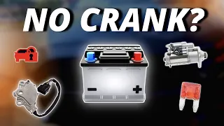 NO CRANK NO START (THE MOST COMMON CAUSES)