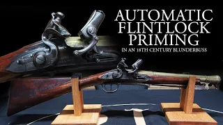 Fully Automatic Flintlock Priming from the 18th Century | Spring Loaded Bayonet Blunderbusses