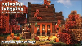 Minecraft Relaxing Longplay With Commentary - Cottagecore Pumpkin Spice Cottage 🎃