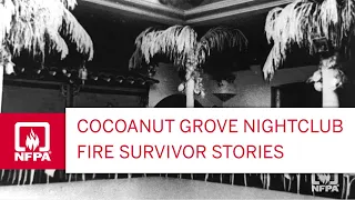 Cocoanut Grove Nightclub Fire Survivor Stories