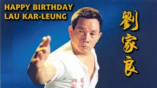 A TRIBUTE TO THE MASTER — 劉家良 LAU KAR-LEUNG