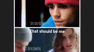 Justin bieber & Eddie Benjamin-That should be me